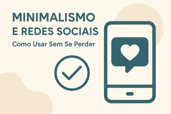 Minimalismo e Redes Sociais1